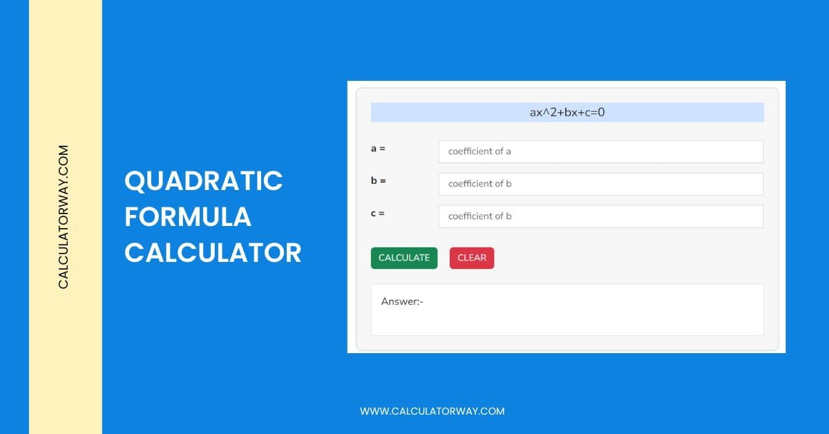 Quadratic formula calculator calculatorway