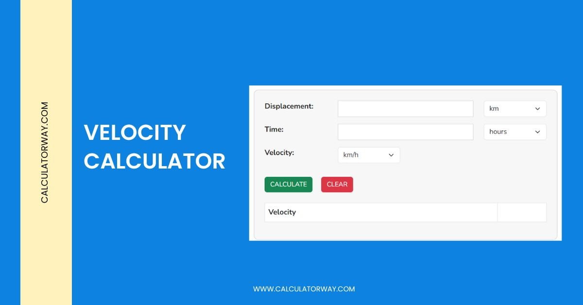 Velocity Calculator Calculatorway