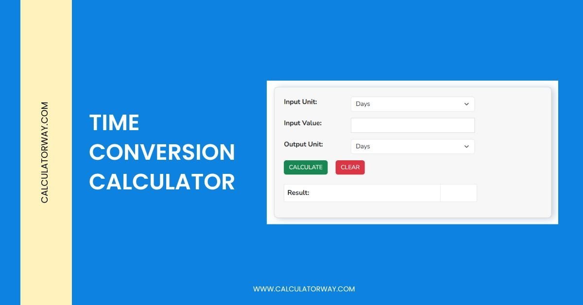 Time Conversion Calculatorway Time Conversion Calculatorway